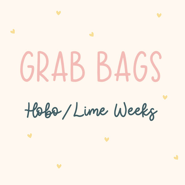 Grab Bag: Hobo/Lime Weeks
