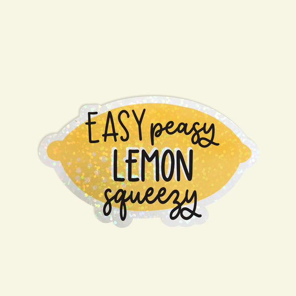 Die Cut Sticker: Easy Peasy Lemon Squeezy