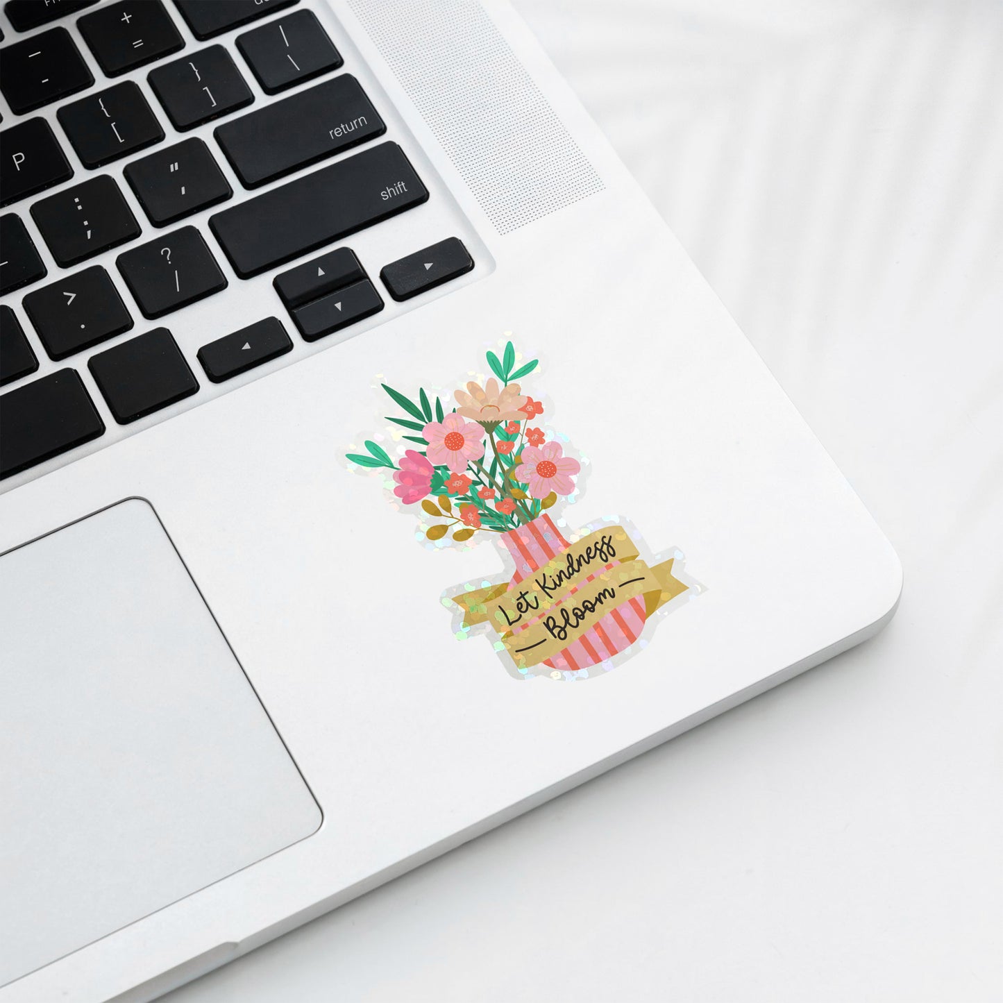 Die Cut Sticker: Let Kindness Bloom