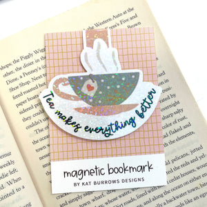 Magnetic Bookmark: Tea Makes Everything Better