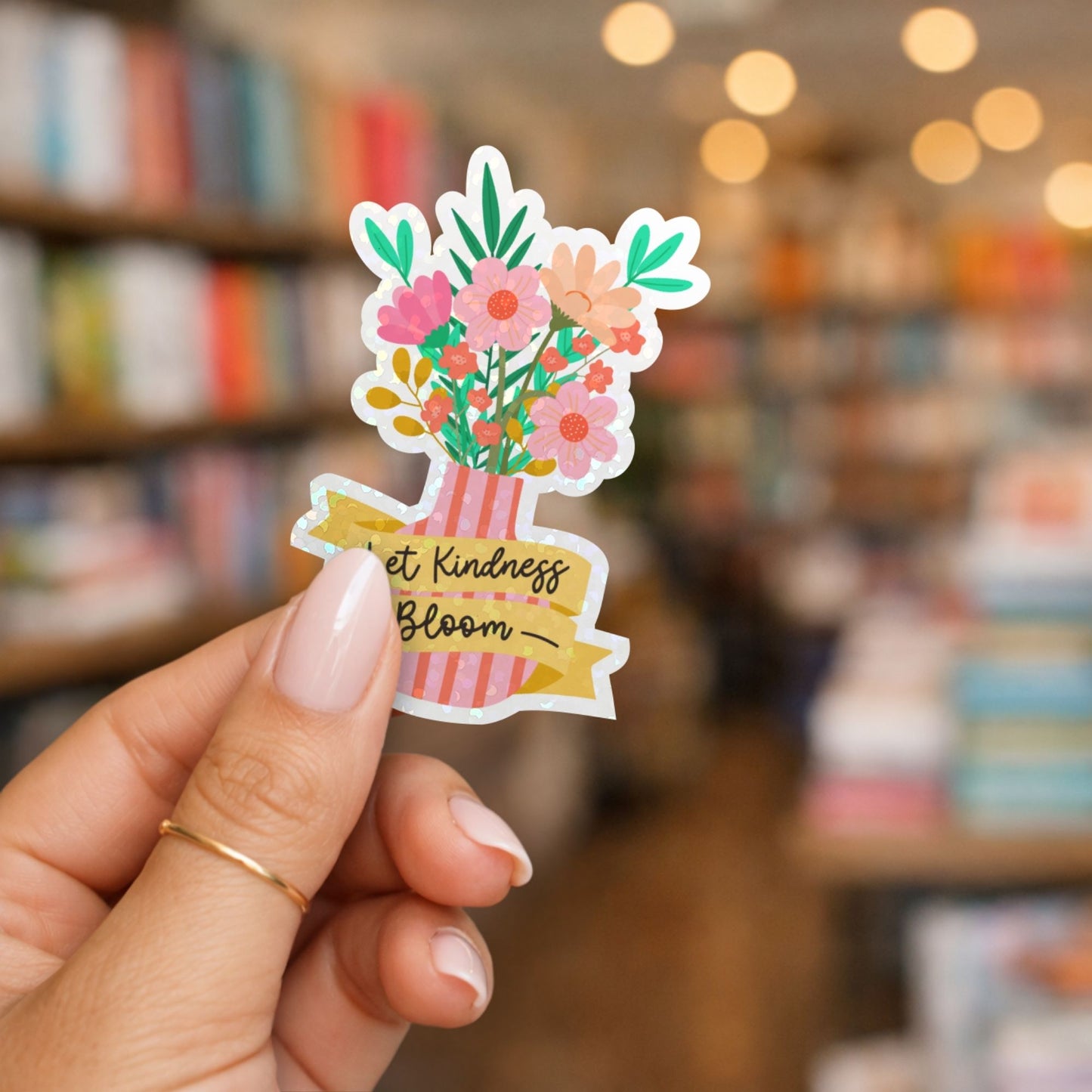 Die Cut Sticker: Let Kindness Bloom