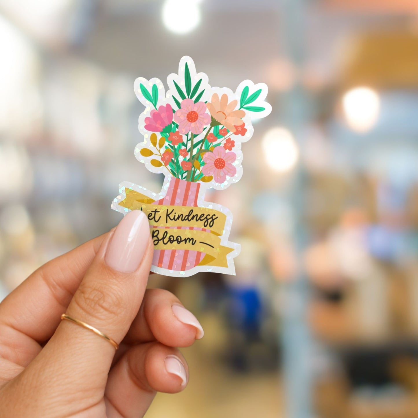 Die Cut Sticker: Let Kindness Bloom