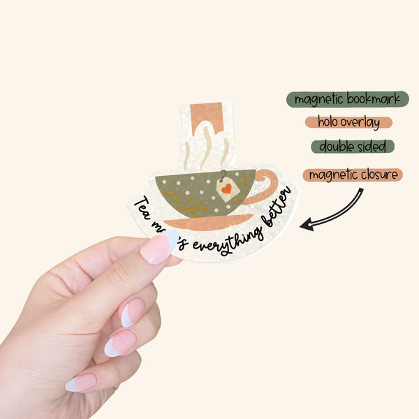 Magnetic Bookmark: Tea Makes Everything Better