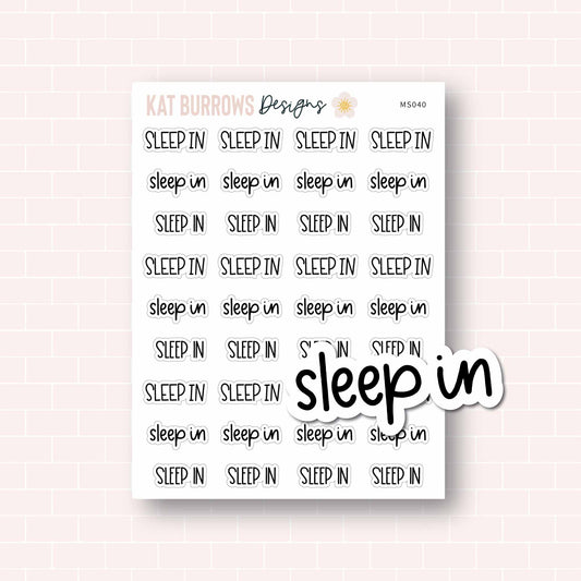 Script: Sleep In