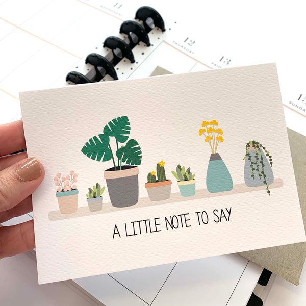 Plants Note To Say Greeting Card by mumandmehandmadedesigns- An Australian Online Stationery and Card Shop